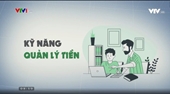 Cách nâng cao kĩ năng cho trẻ về tài chính tại nhà