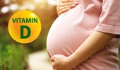 Vai trò của vitamin D cho phụ nữ có thai và trẻ dưới 2 tuổi
