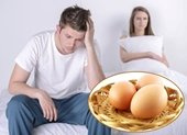 Ăn nhiều trứng gà chữa yếu sinh lý được không