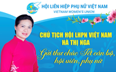 Chủ tịch Hội LHPN Việt Nam Hà Thị Nga gửi thư chúc Tết cán bộ, hội viên, phụ nữ